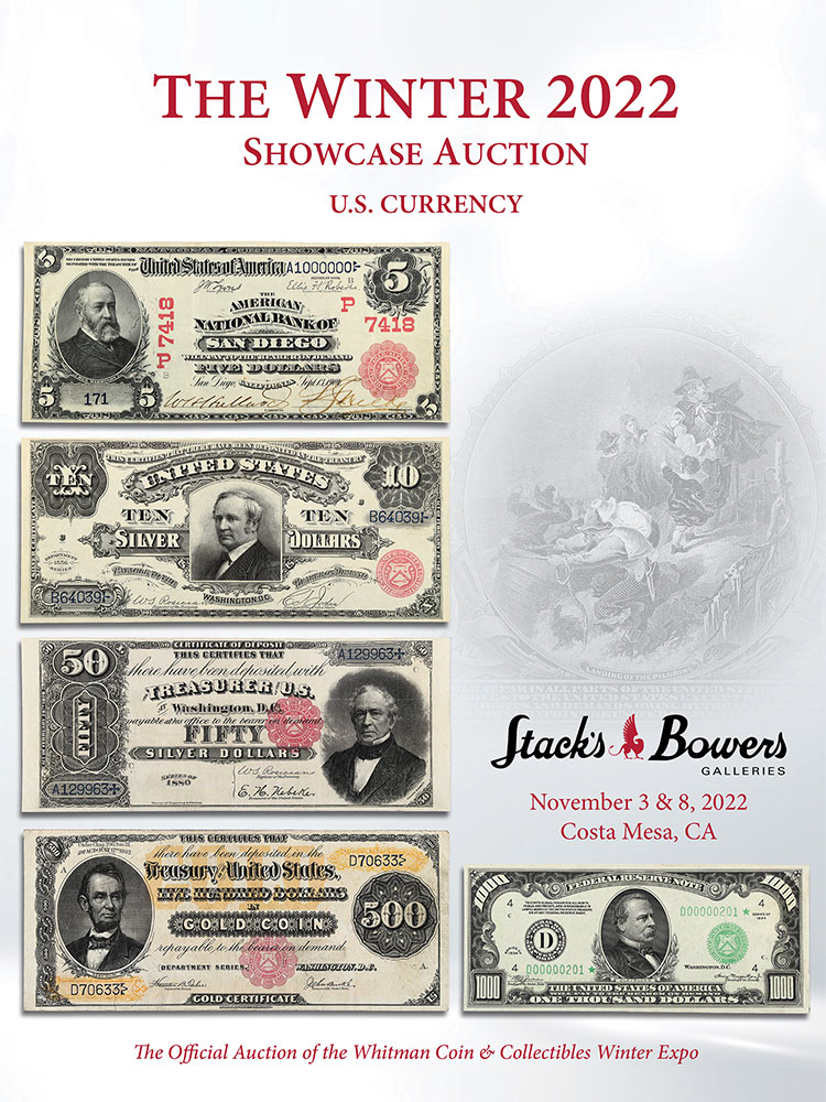 The Winter 2022 U.S. Currency Showcase Auction