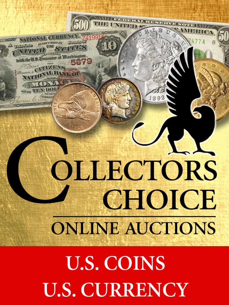 The February 2024 Collectors Choice Online Auction - U.S. Coins & Currency
