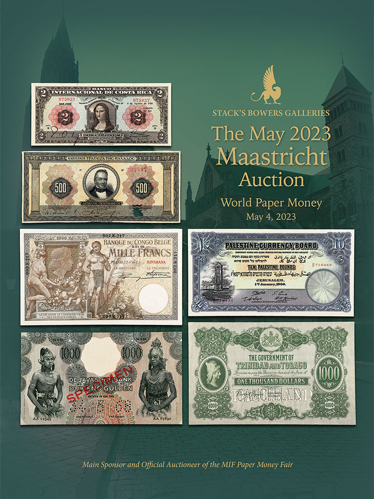 May 2023 Maastricht Auction - World Paper Money