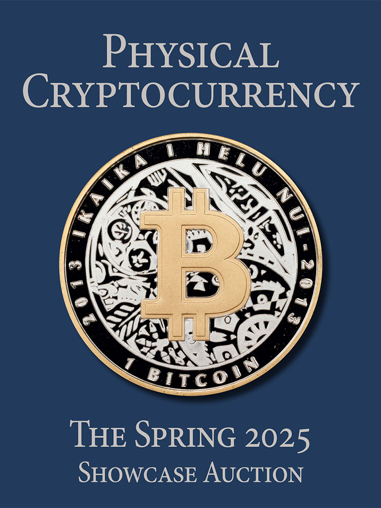 Spring 2025 Showcase Auction: Session 5: Physical Cryptocurrency