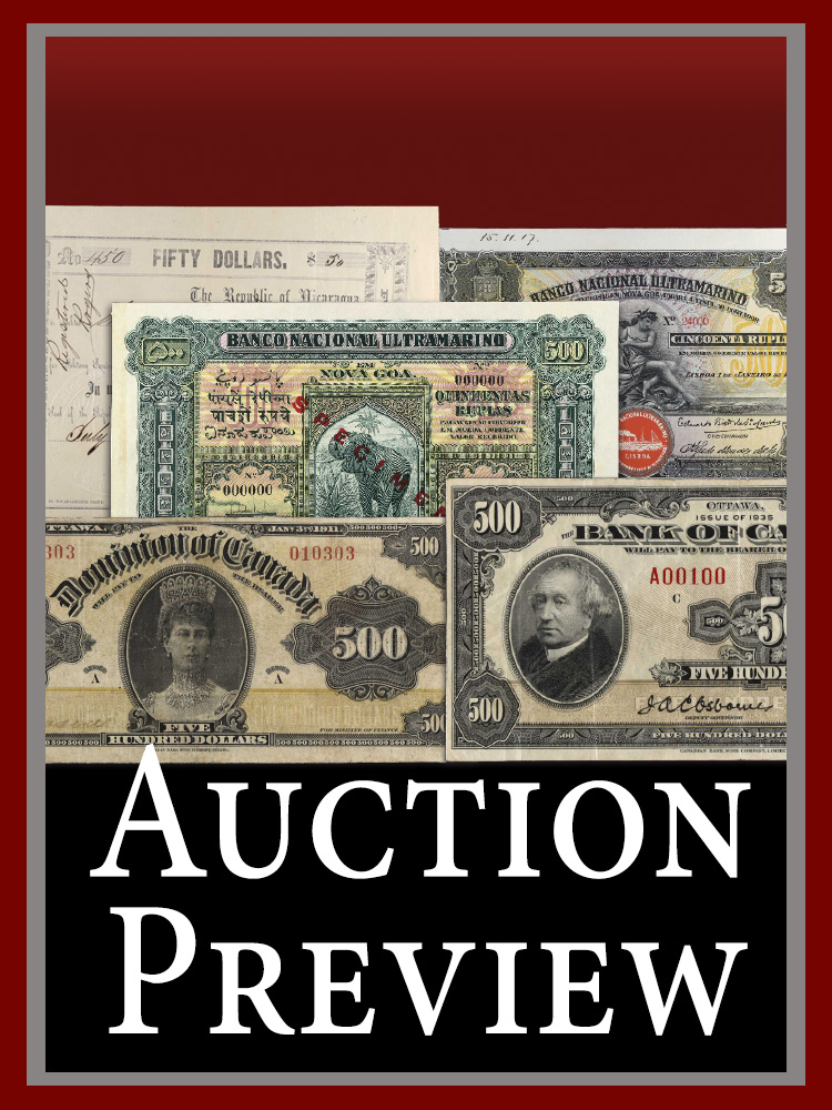 Auction Preview - Select Highlights Featured in the Upcoming Fall 2022 Maastricht World Paper Money Auction