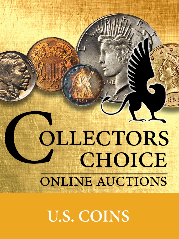 The August Collectors Choice Online Auction - U.S. Coins