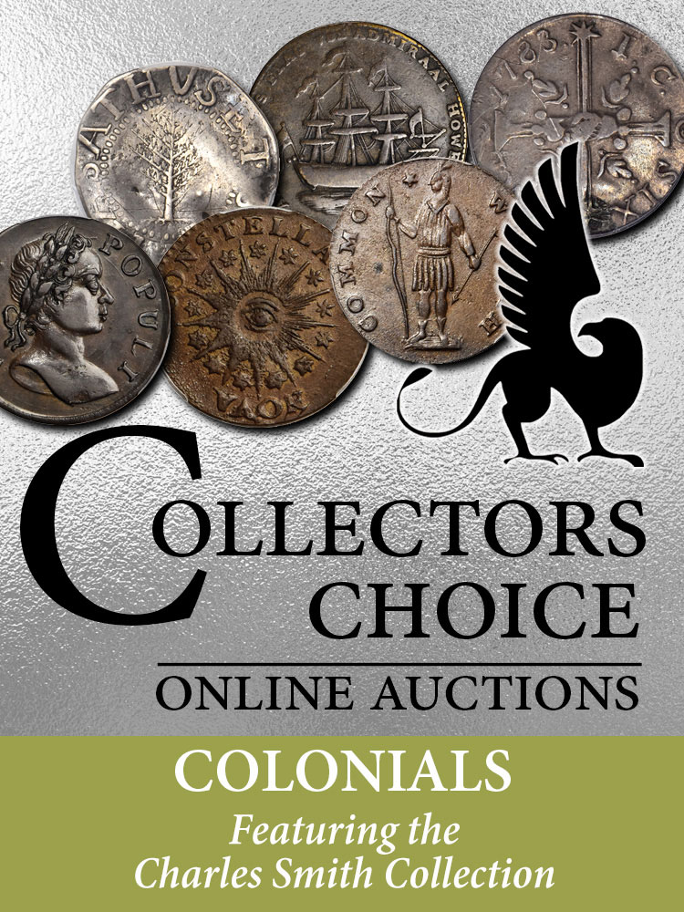 May 20, 2024 Collectors Choice Online Auction - Colonial Coins - Featuring the Charles Smith Collection