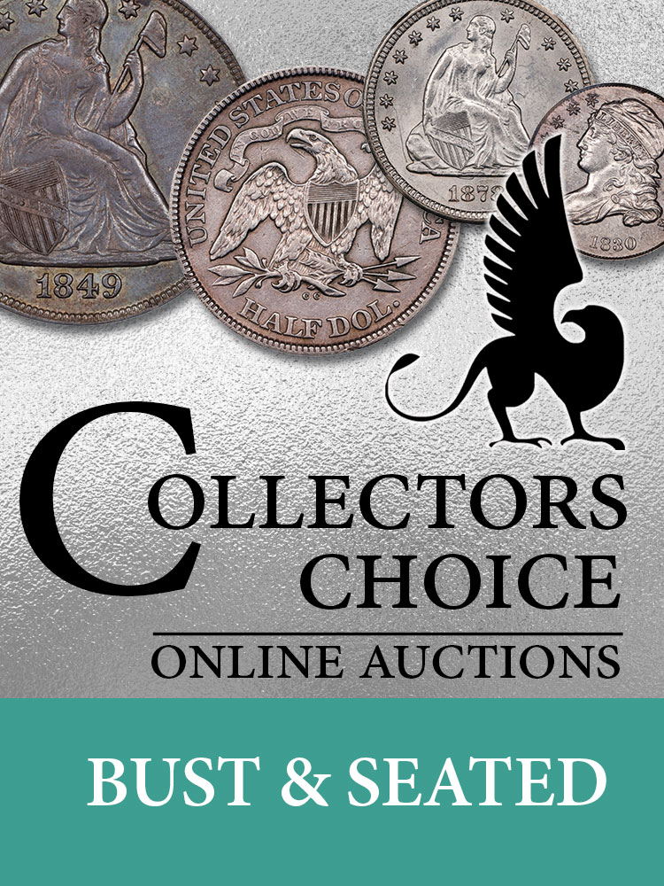 December 5, 2023 Collectors Choice Online Auction - Bust & Seated U.S. Coins