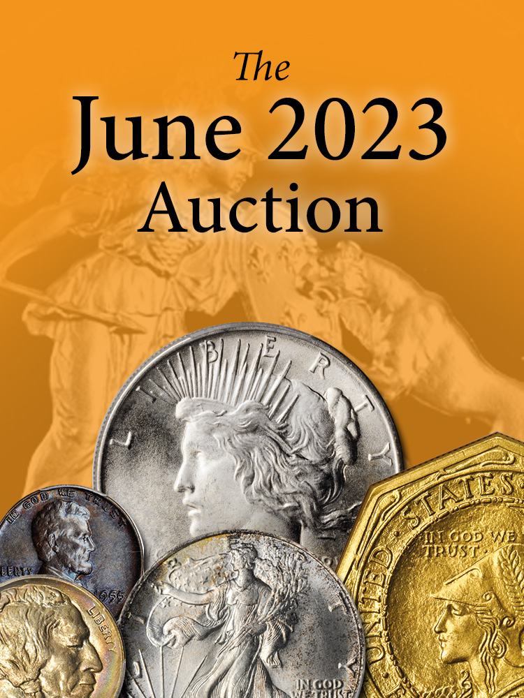 June 2023 Auction - U.S. Coins & Exonumia