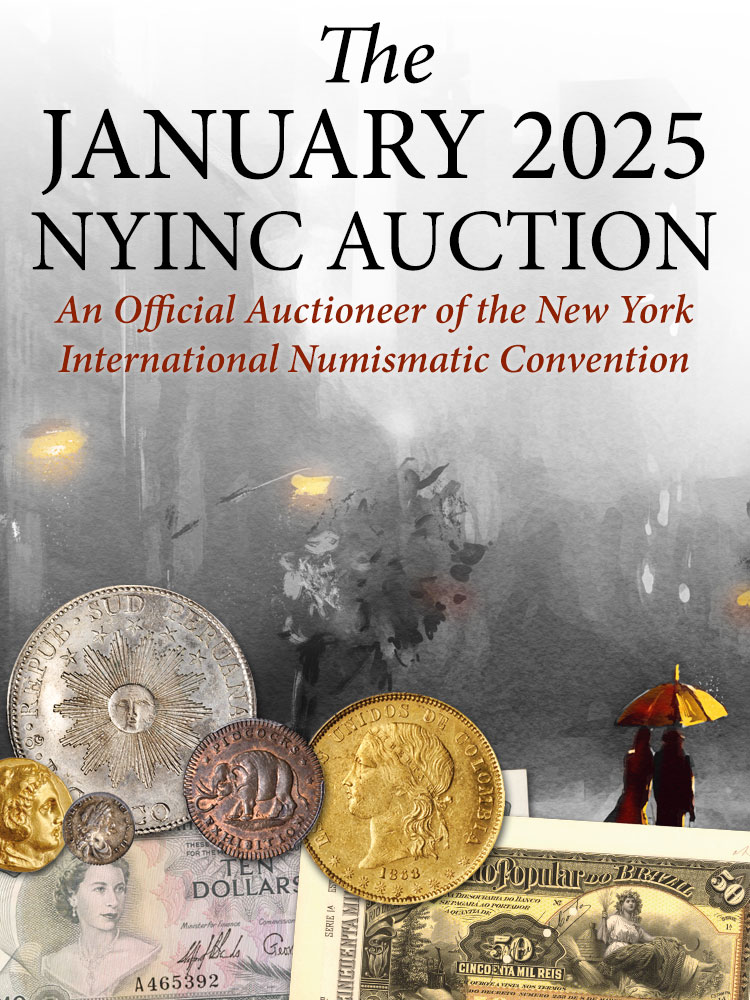 January 2025 NYINC Auction - Ancient & World Coins & World Paper Money