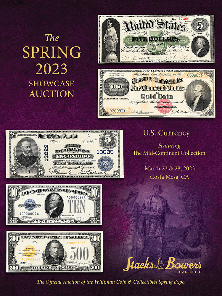 Spring 2023 Auction - Session 13 - Internet Only - U.S. Currency